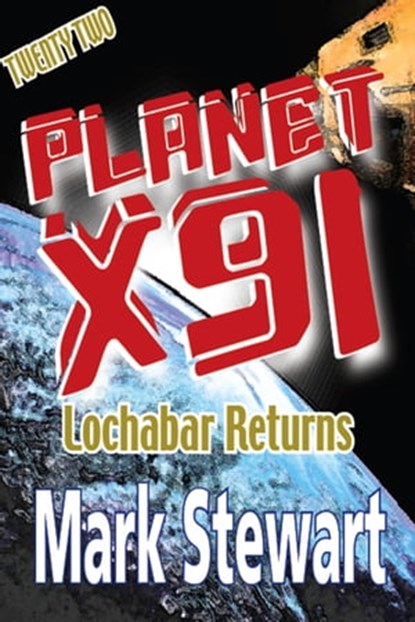 Planet X91 Lochabar Returns, Mark Stewart - Ebook - 9781005912970