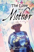 The Love of a Mother