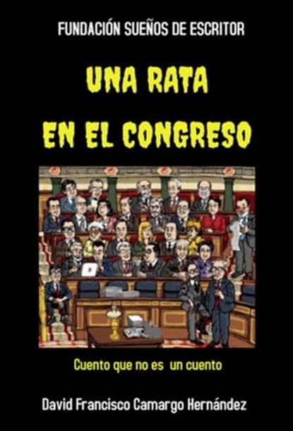Una Rata En El Congreso, David Francisco Camargo Hernández - Ebook - 9781005941246