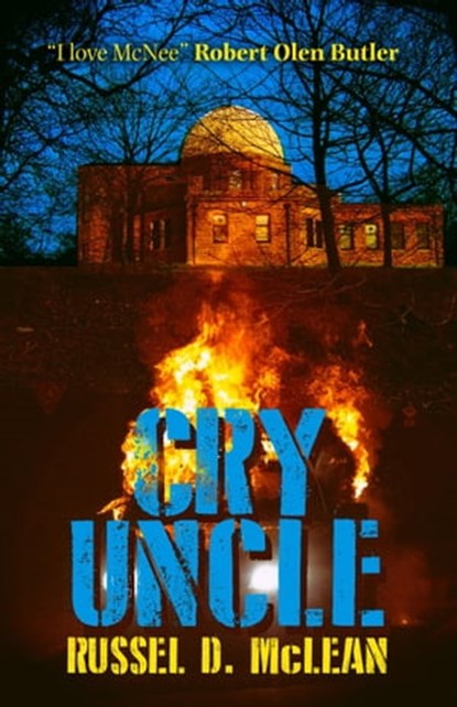 Cry Uncle (J McNee #5), Russel D McLean - Ebook - 9781005944162