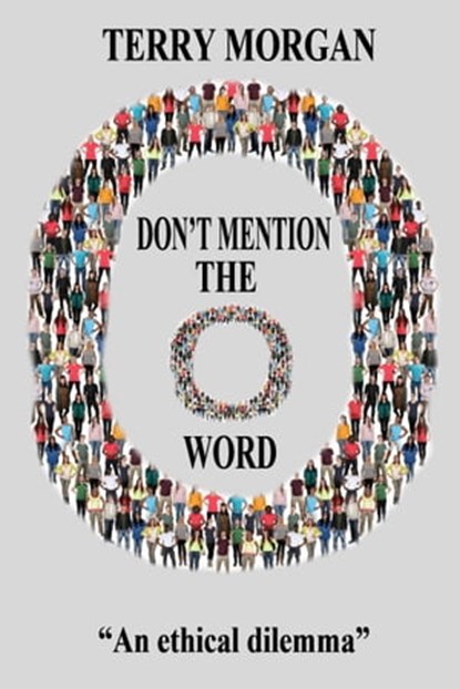 Don't Mention the O Word, Terry Morgan - Ebook - 9781005977771