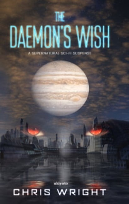 The Daemon's Wish, Chris Wright - Ebook - 9781005978211