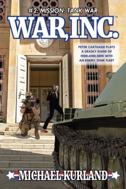WAR, Inc. #2: Mission Tank War, Michael Kurland - Ebook - 9781005982942