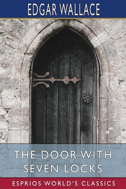 The Door with Seven Locks (Esprios Classics), Edgar Wallace - Paperback - 9781006162008