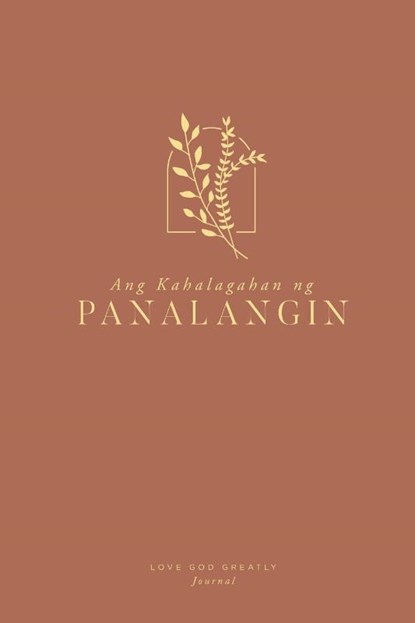 Ang Kahalagahan ng Panalangin, Love God Greatly - Paperback - 9781006327841