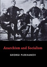 Anarchism and Socialism - Georgi Plekhanov - 9781008991620