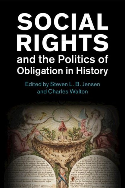 Social Rights and the Politics of Obligation in History, Steven L. B. Jensen ; Charles (University of Warwick) Walton - Paperback - 9781009005111