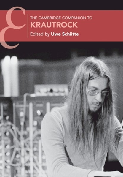 The Cambridge Companion to Krautrock, Uwe (Georg-August-Universitat Schutte - Paperback - 9781009005272