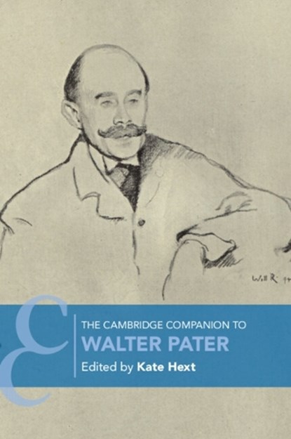 The Cambridge Companion to Walter Pater, Kate (University of Exeter) Hext - Paperback - 9781009015967