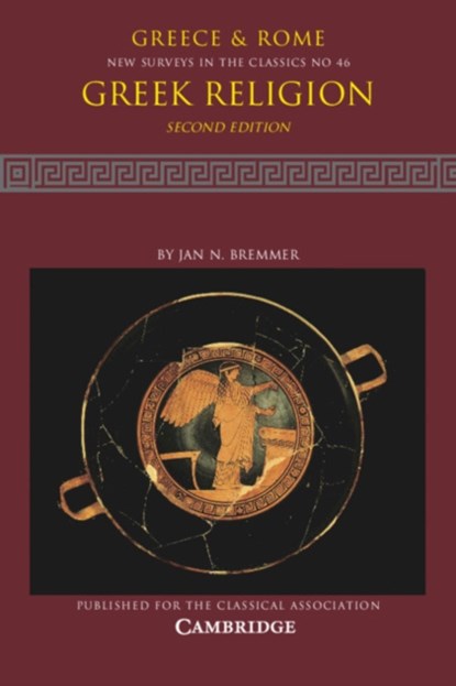 Greek Religion: Volume 46, JAN N. (RIJKSUNIVERSITEIT GRONINGEN,  The Netherlands) Bremmer - Paperback - 9781009048798