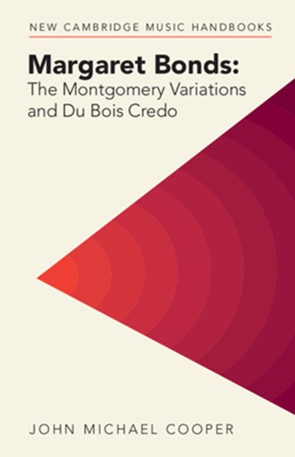 Margaret Bonds: The Montgomery Variations and Du Bois Credo, John Michael (Southwestern University Cooper - Paperback - 9781009054577