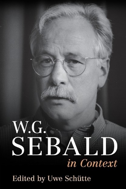 W. G. Sebald in Context, Uwe (Georg-August-Universitat Schutte - Paperback - 9781009055529