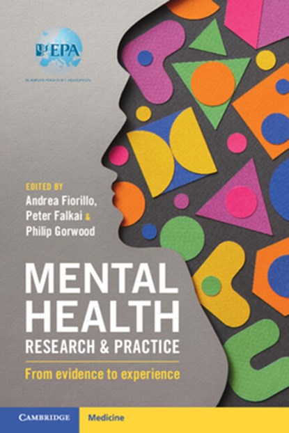 Mental Health Research and Practice, Andrea (University of Campania “L. Vanvitelli” Fiorillo ; Peter (Ludwig-Maximilians-Universitat Munchen) Falkai ; Philip (Sainte-Anne Hospital Gorwood - Paperback - 9781009065979