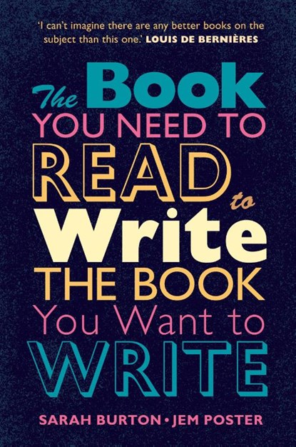 The Book You Need to Read to Write the Book You Want to Write, Sarah Burton ; Jem Poster - Paperback - 9781009073738