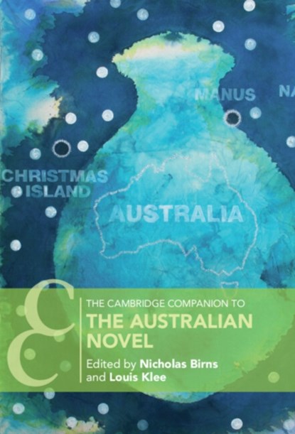 The Cambridge Companion to the Australian Novel, Nicholas (New York University) Birns ; Louis (University of Cambridge) Klee - Paperback - 9781009087582