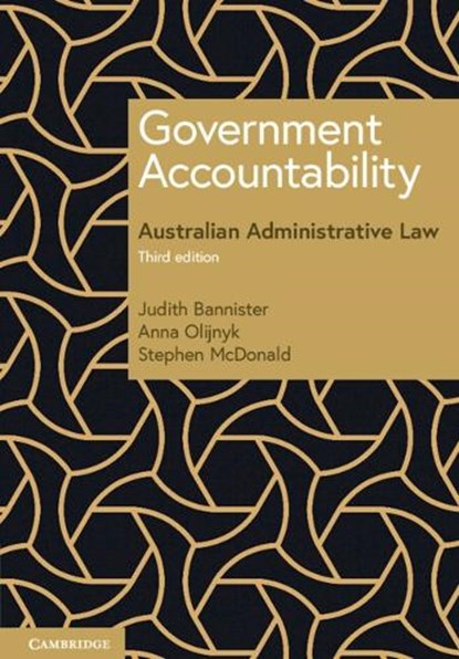 Government Accountability, Judith (Flinders University of South Australia) Bannister ; Anna (University of Adelaide) Olijnyk ; Stephen (University of Adelaide) McDonald - Paperback - 9781009102926