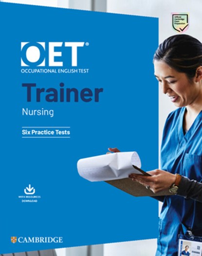 Oet Trainer Nursing Six Practice Tests with Answers with Res, Cambridge University Press - Paperback - 9781009162869