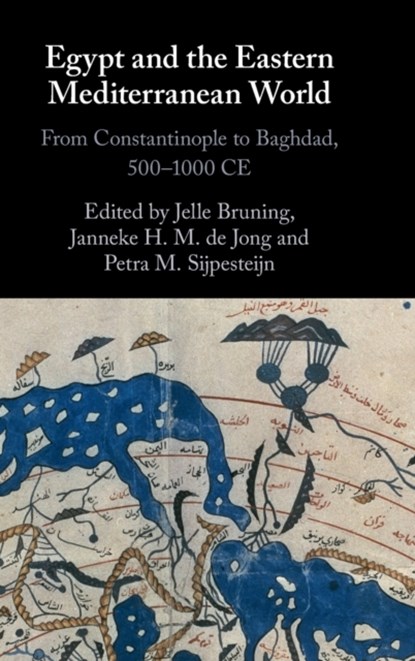 Egypt and the Eastern Mediterranean World, Jelle Bruning ; Janneke H. M. de Jong ; Petra M. Sijpesteijn - Gebonden - 9781009170017