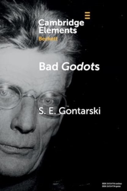 Bad Godots, S. E. (Florida State University) Gontarski - Paperback - 9781009180719