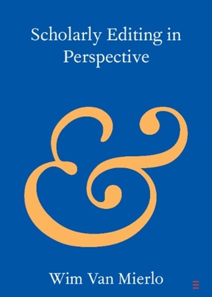 Scholarly Editing in Perspective, Wim (Loughborough University) Van Mierlo - Paperback - 9781009183789