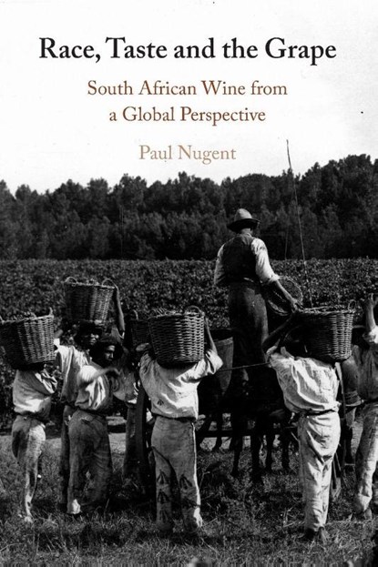Race, Taste and the Grape, Paul (University of Edinburgh) Nugent - Paperback - 9781009184250