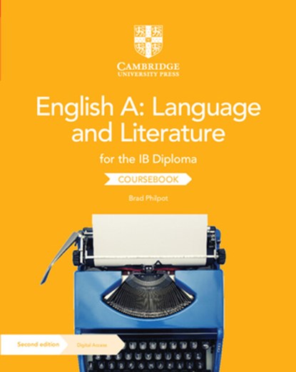 English A: Language and Literature for the Ib Diploma Coursebook, Brad Philpot - Paperback - 9781009190886