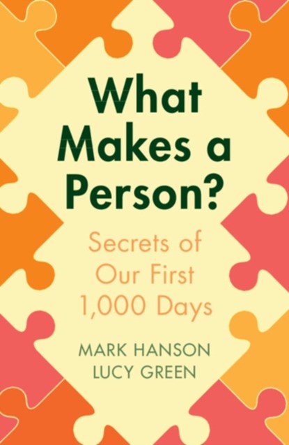 What Makes a Person?, Mark (University of Southampton) Hanson ; Lucy (University of Southampton) Green - Paperback - 9781009195256