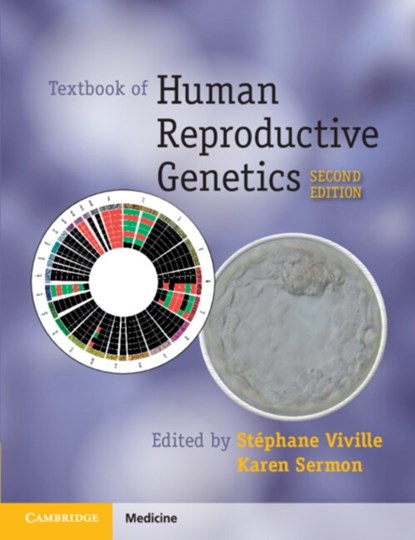 Textbook of Human Reproductive Genetics, STEPHANE (LABORATOIRE DE GENETIQUE MEDICALE DE STRASBOURG AND LABORATOIRE DE DIAGNOSTIC GENETIQUE,  Strasbourg) Viville ; Karen D. (Reproduction and Genetics Research Group, Vrije Universiteit Brussel) Sermon - Paperback - 9781009197724