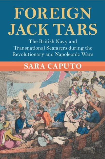 Foreign Jack Tars, Sara (University of Cambridge) Caputo - Paperback - 9781009199810