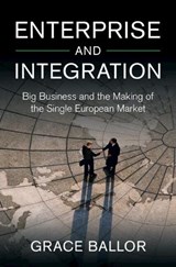 Enterprise and Integration - Grace (Bocconi University) Ballor - 9781009209342