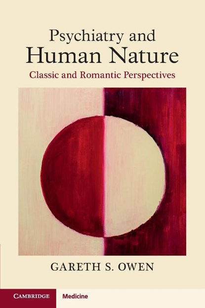 Psychiatry and Human Nature, Gareth S. (King's College London and South London and Maudsley NHS Foundation Trust) Owen - Paperback - 9781009212533