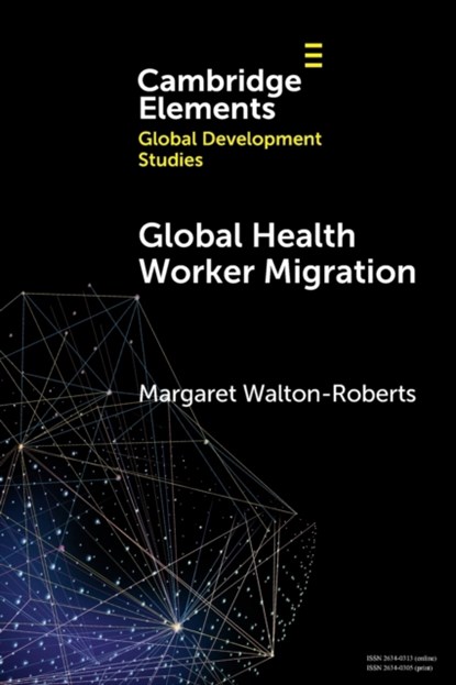 Global Health Worker Migration, Margaret (Wilfrid Laurier University Walton-Roberts - Paperback - 9781009217798