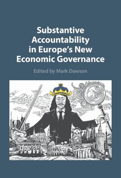 Substantive Accountability in Europe's New Economic Governance, MARK (HERTIE SCHOOL,  Berlin) Dawson - Gebonden - 9781009228831