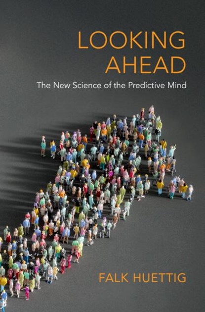 Looking Ahead, Falk (Max-Planck-Institut fur Psycholinguistik Huettig - Paperback - 9781009245449