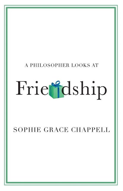 A Philosopher Looks at Friendship, Sophie Grace (The Open University Chappell - Paperback - 9781009255547