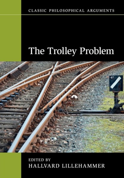 The Trolley Problem, HALLVARD (BIRKBECK,  University of London) Lillehammer - Paperback - 9781009255592