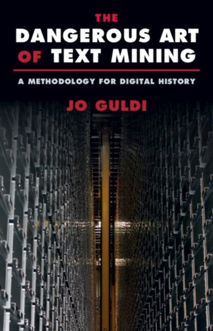 The Dangerous Art of Text Mining, Jo (Southern Methodist University Guldi - Paperback - 9781009262996