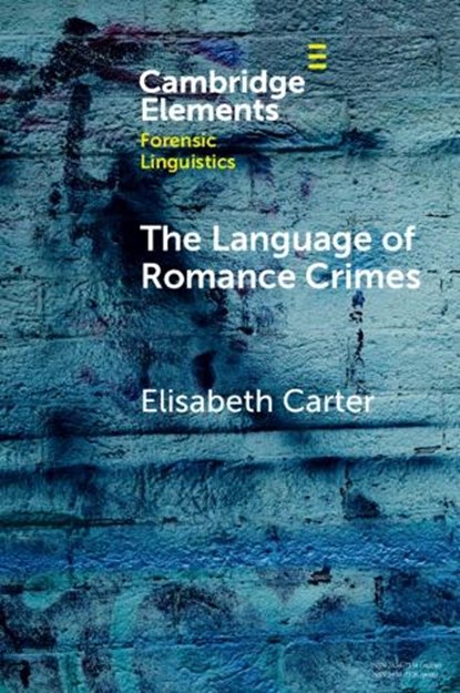 The Language of Romance Crimes, Elisabeth Carter - Paperback - 9781009272995