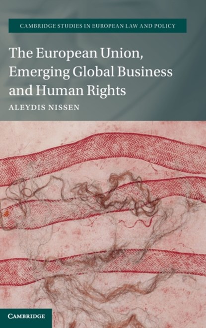 The European Union, Emerging Global Business and Human Rights, Aleydis (Universiteit Leiden) Nissen - Gebonden - 9781009284301
