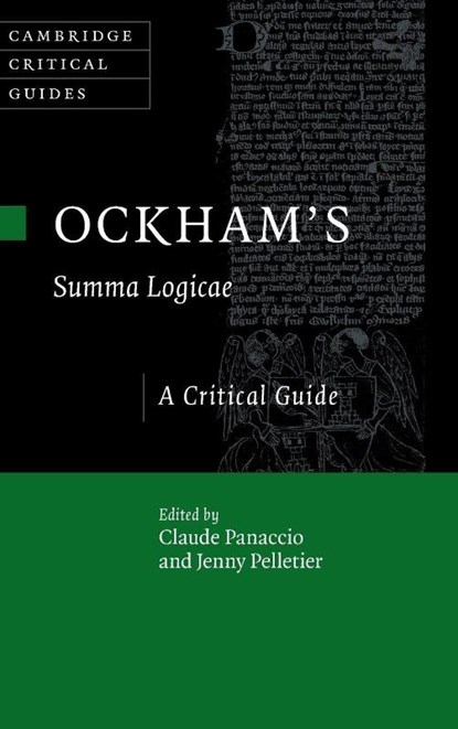 Ockham’s Summa Logicae, Claude (Universite du Quebec a Montreal) Panaccio ; Jenny (University of Leuven) Pelletier - Gebonden - 9781009288767