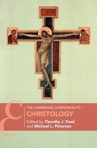 The Cambridge Companion to Christology, Timothy J. (University of St. Thomas Pawl ; Michael L. (Asbury Theological Seminary Peterson - Gebonden - 9781009307949
