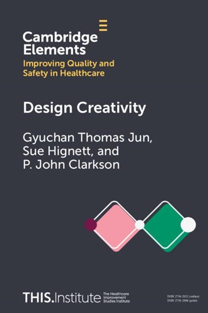 Design Creativity, Gyuchan Thomas (Loughborough University) Jun ; Sue (Loughborough University) Hignett ; P. John (University of Cambridge) Clarkson - Paperback - 9781009325332
