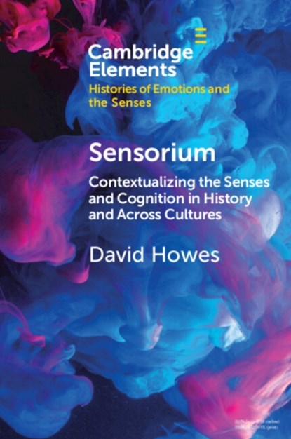 Sensorium, David (Concordia University and McGill University Howes - Paperback - 9781009329682