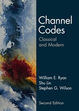 Channel Codes - William E. (Zeta Associates) Ryan ; Shu (University of California Lin ; Stephen G. (University of Virginia) Wilson - 9781009335904