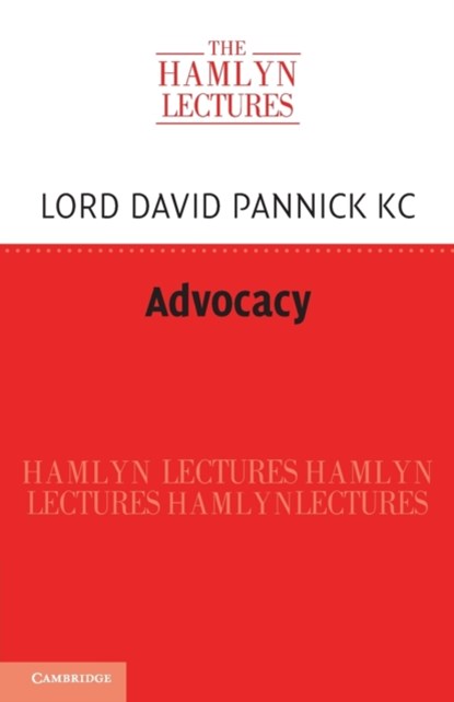 Advocacy, DAVID (BLACKSTONE CHAMBERS,  London) Pannick KC - Paperback - 9781009338110