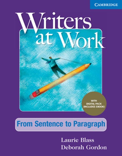 Writers at Work from Sentence to Paragraph, Student's Book with Digital Pack, Laurie Blass - Gebonden - 9781009345545
