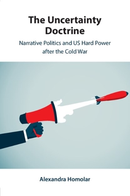The Uncertainty Doctrine, Alexandra (University of Warwick) Homolar - Paperback - 9781009355155