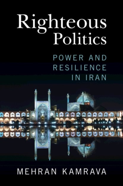 Righteous Politics, KAMRAVA,  Mehran (Georgetown University, Qatar) - Paperback - 9781009362054