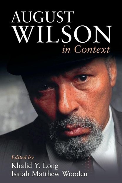August Wilson in Context, Khalid Y. (Howard University Long ; Isaiah Matthew (Swarthmore College Wooden - Paperback - 9781009363242