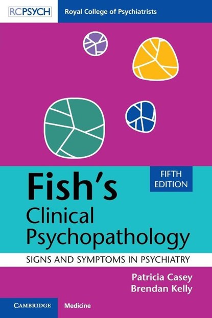 Fish's Clinical Psychopathology, Patricia (University College Dublin) Casey ; Brendan (Trinity College Kelly - Paperback - 9781009372695